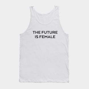 The future is female Tank Top